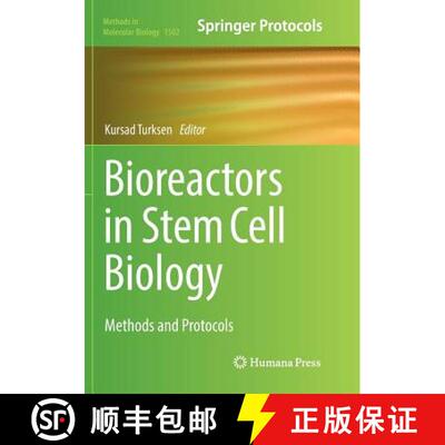 【4周达】Bioreactors in Stem Cell Biology : Methods and Protocols [9781493982134]