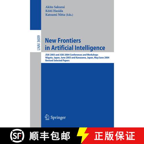 【3-4周达】New Frontiers in Artificial Intelligence: JSAI 2003 and JSAI 2004 Conferences and Workshop... [9783540710080]