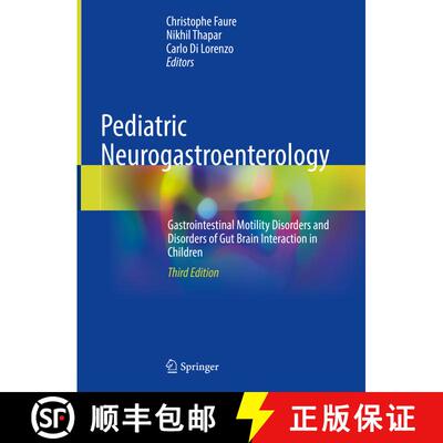 【3-4周达】精装 Pediatric Neurogastroenterology: Gastrointestinal Motility Disorders and Disorders of... [9783031152283]
