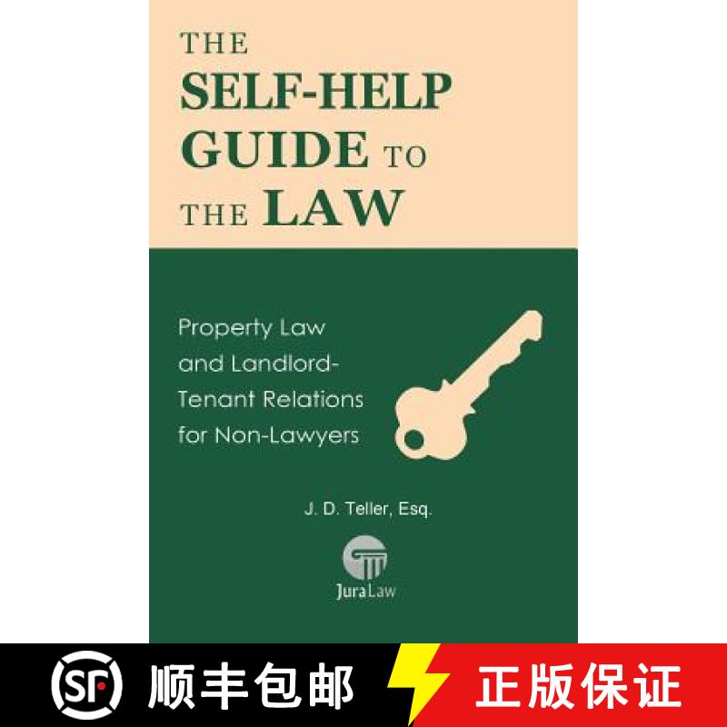 预订 The Self-Help Guide to the Law: Property Law and Landlord-Tenant Relations for Non-Lawyers [9781681090412]