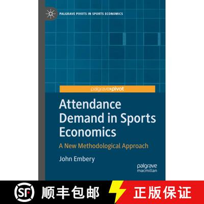 【3-4周达】Attendance Demand in Sports Economics: A New Methodological Approach [9783031600425]
