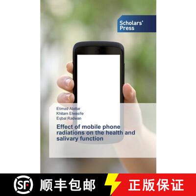 预订 Effect of mobile phone radiations on the health and salivary function [9786138831082]