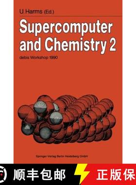 【3-4周达】Supercomputer and Chemistry 2: Debis Workshop 1990 Ottobrunn, November 19-20, 1990 [9783540544111]