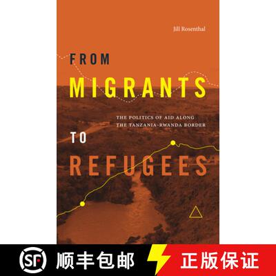 【3-4周达】The Making of Rwandan Refugees: Migration, Humanitarian Aid, and Nationalism in Tanzania [9781478024996]
