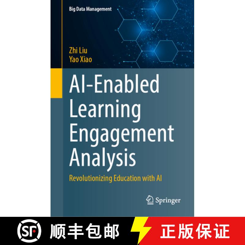 【3-4周达】Ai-Enabled Learning Engagement Analysis: Revolutionizing Education with AI [9789819668939]