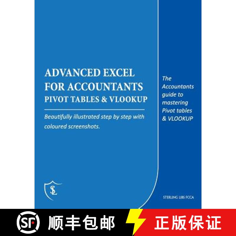 预订 Advanced Excel for Accountants - Pivot Tables & VLOOKUP: The Accountants guide to mastering Pivo... [9781911037088]