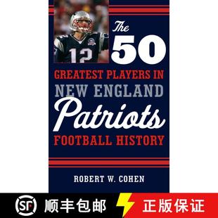 【3-4周达】The 50 Greatest Players in New England Patriots Football History [9781608934522]