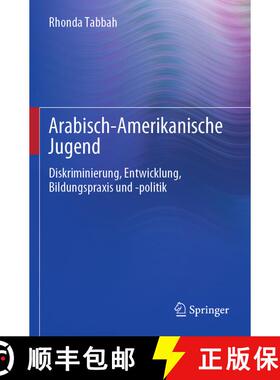 【3-4周达】Arabisch-Amerikanische Jugend : Diskriminierung, Entwicklung, Bildungspraxis und -politik ... [9783031175206]