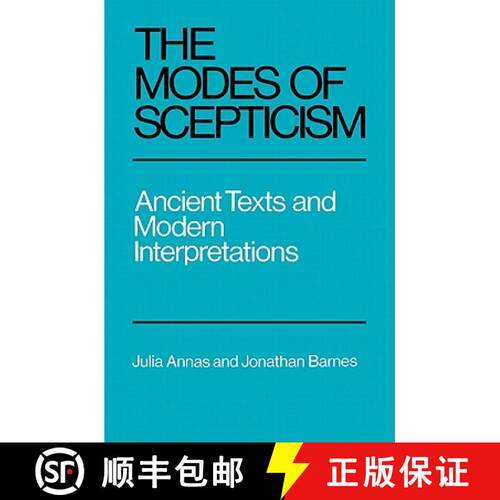 【3-4周达】The Modes of Scepticism: Ancient Texts and Modern Interpretations [9780521276443]