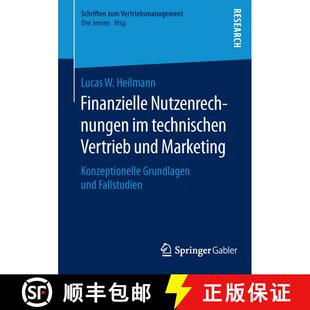 【3-4周达】Finanzielle Nutzenrechnungen im technischen Vertrieb und Marketing : Konzeptionelle Grundl... [9783658121020]