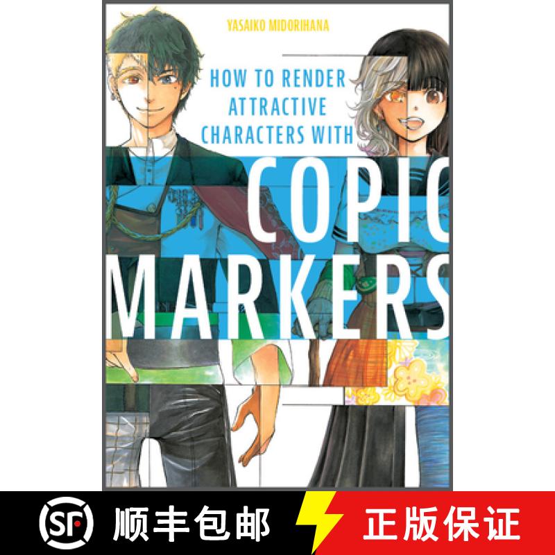 【3-4周达】How to Render Attractive Characters with Copic Markers [9780764364204]