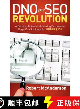 【3-4周达】DNO the SEO Revolution : A Detailed Guide for Achieving Permanent Page-One Rankings for Un... [9781614480693]