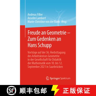 【3-4周达】Freude an Geometrie – Zum Gedenken an Hans Schupp: Vorträge auf der 36. Herbsttagung des... [9783662673935]