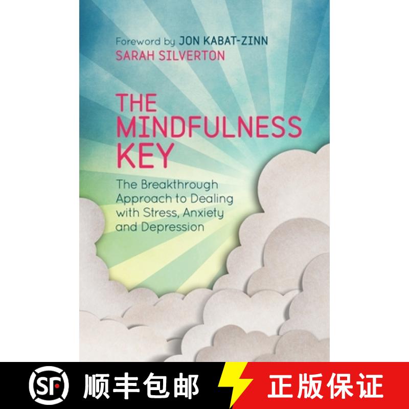 【3-4周达】The Mindfulness Key: The Breakthrough Approach to Dealing with Stress, Anxiety and Depression [9781780288918]