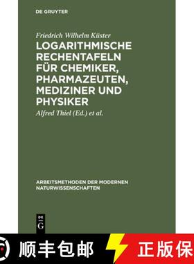 预订 Logarithmische Rechentafeln für Chemiker, Pharmazeuten, Mediziner und Physiker [9783110039733]