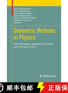 【3-4周达】Geometric Methods in Physics: XXXII Workshop, Bialowieża, Poland, June 30-July 6, 2013 [9783319062471]