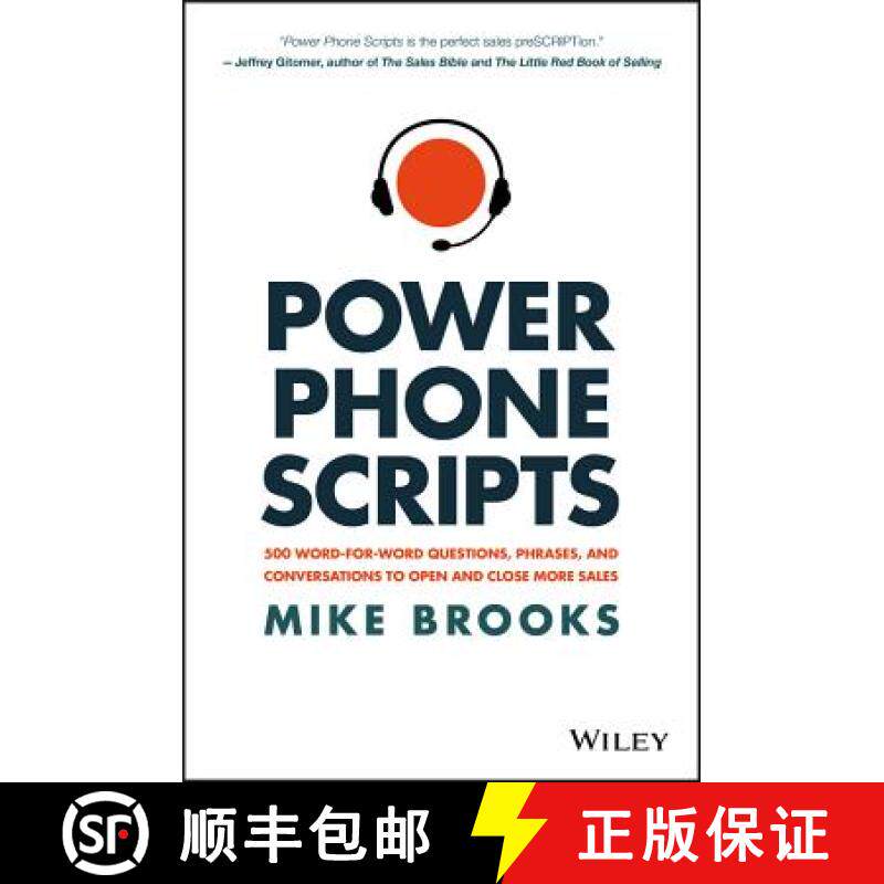 【3-4周达】Power Phone Scripts: 500 Word-For-Word Questions, Phrases, And Conversations To Open And C... [9781119418078]