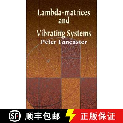 预订 Lambda-Matrices and Vibrating Systems [9780486425467]