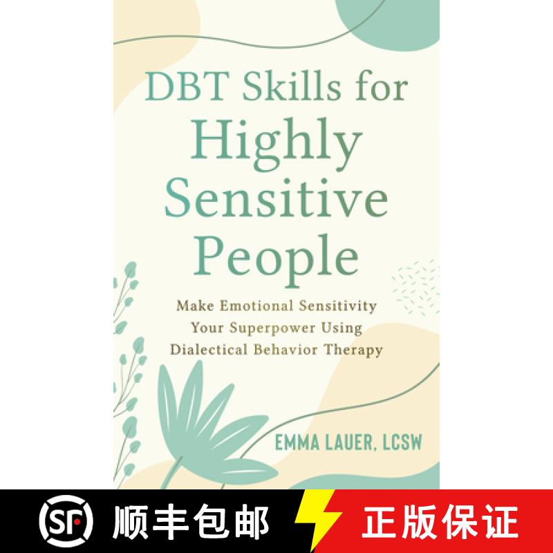 【3-4周达】Dbt Skills for Highly Sensitive People: Make Emotional Sensitivity Your Superpower Using D... [9781648481055]