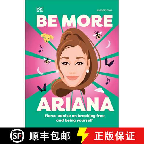【3-4周达】精装 Be More Ariana Grande: Fierce Advice on Breaking Free and Being Yourself [9780593961605]