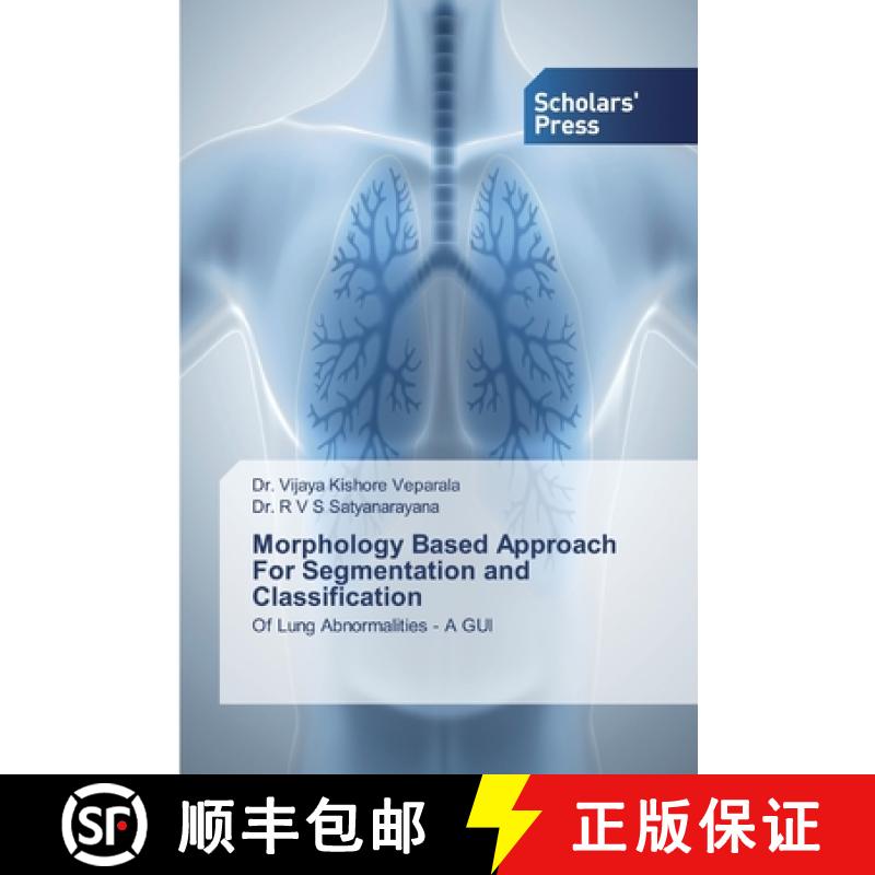 预订 Morphology Based Approach For Segmentation and Classification [9786138910701]