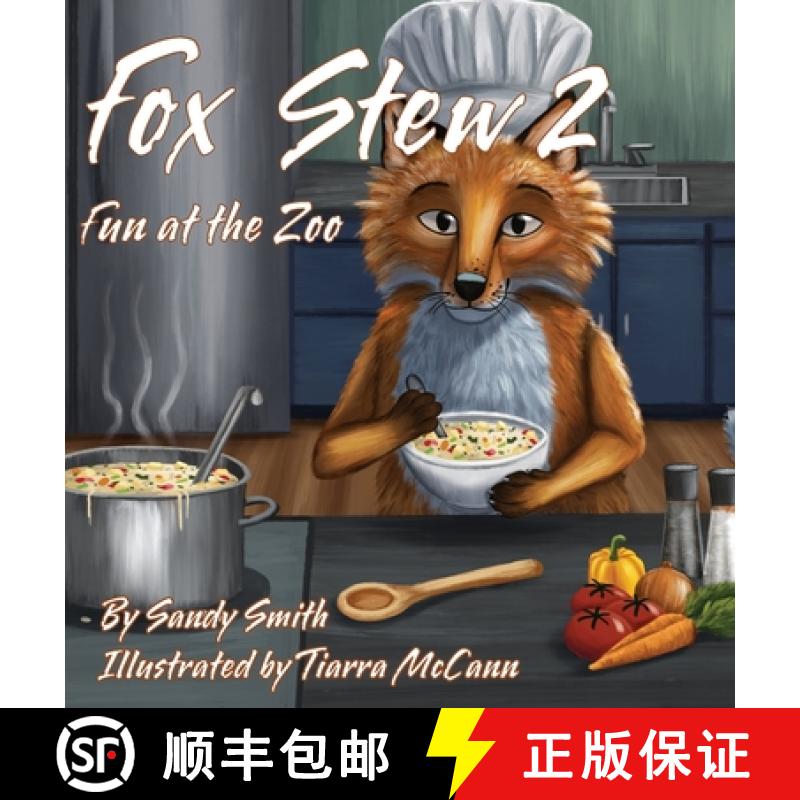 【2-3周达】Fox Stew 2: Fun At The Zoo [9781773543512]