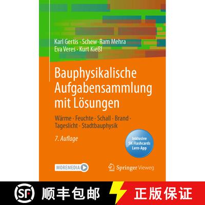 【3-4周达】Bauphysikalische Aufgabensammlung mit Lösungen : Wärme - Feuchte - Schall - Brand - Tage... [9783658355852]