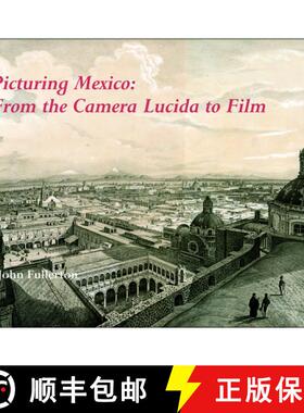 【3-4周达】Picturing Mexico: From the Camera Lucida to Film [9780861967018]