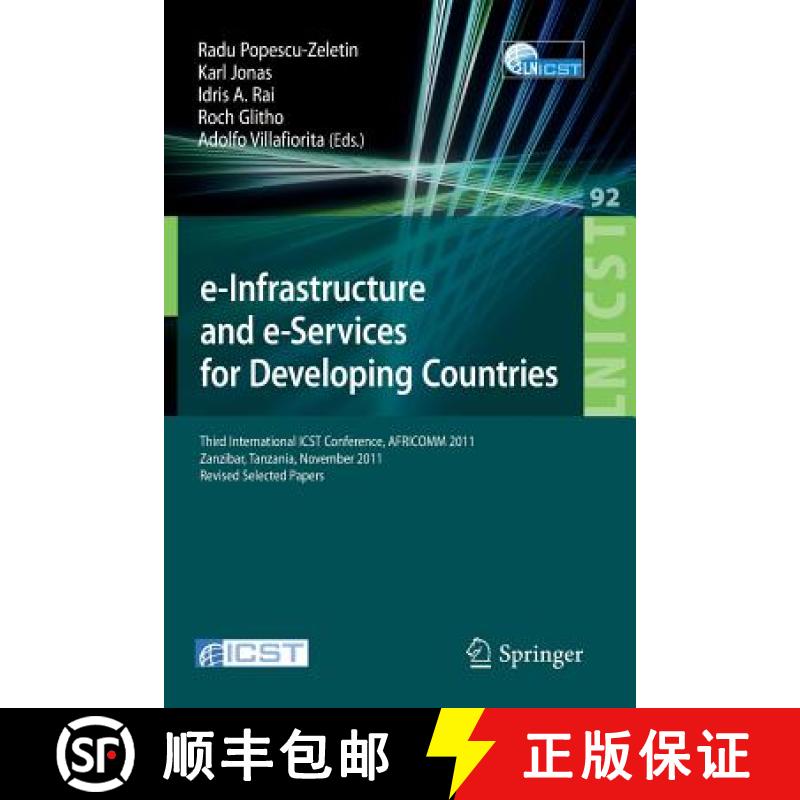 【3-4周达】e-Infrastructure and e-Services for Developing Countries: Third International ICST Confere... [9783642290923]