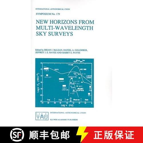 【3-4周达】New Horizons from Multi-Wavelength Sky Surveys: Proceedings of the 179th Symposium of the ... [9780792348030]