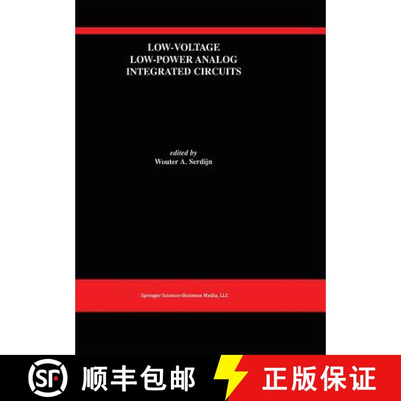 【3-4周达】Low-Voltage Low-Power Analog Integrated Circuits: A Special Issue of Analog Integrated Cir... [9781461359630]