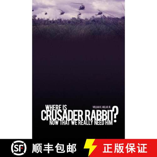 【3-4周达】Where Is Crusader Rabbit Now That We Really Need Him? [9780557031498]