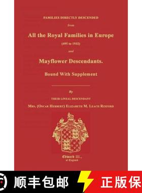 【3-4周达】Families Directly Descended from All the Royal Families in Europe (495 to 1932) & Mayflowe... [9781596411166]
