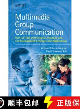 预订 Multimedia Group Communication - Push-To-Talk Over Cellular, Presence And List Management Concep... [9780470058534]
