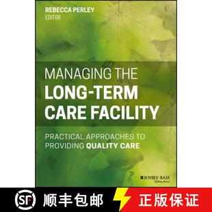 Providing 4周达 Long The Care Quality Approaches Managing Practical Facility 9781118654781 Wile... Term