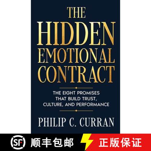 【3-4周达】The Hidden Emotional Contract: The Eight Promises That Build Trust, Culture, and Performance [9798996719211]