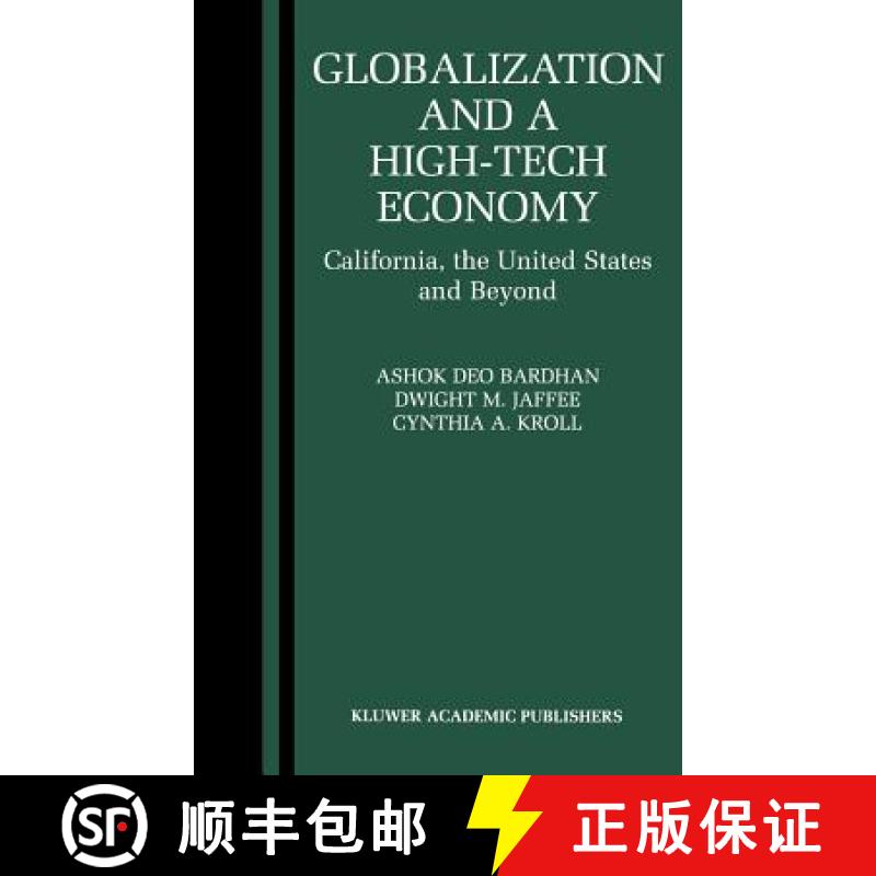 【3-4周达】Globalization and a High-Tech Economy : California, the United States and Beyond [9780792373179]