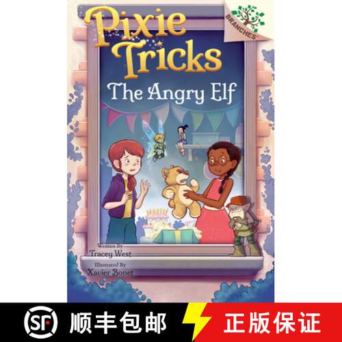 【3-4周达】The Angry Elf: A Branches Book (Pixie Tricks #5): Volume 5 [9781338627916]