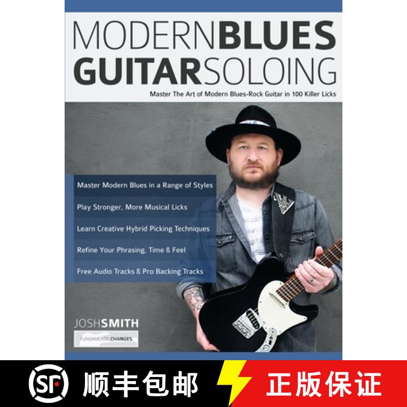 【2-3周达】Modern Blues Guitar Soloing: Master The Art of Modern Blues-Rock Guitar in 100 Killer Licks [9781789333893]