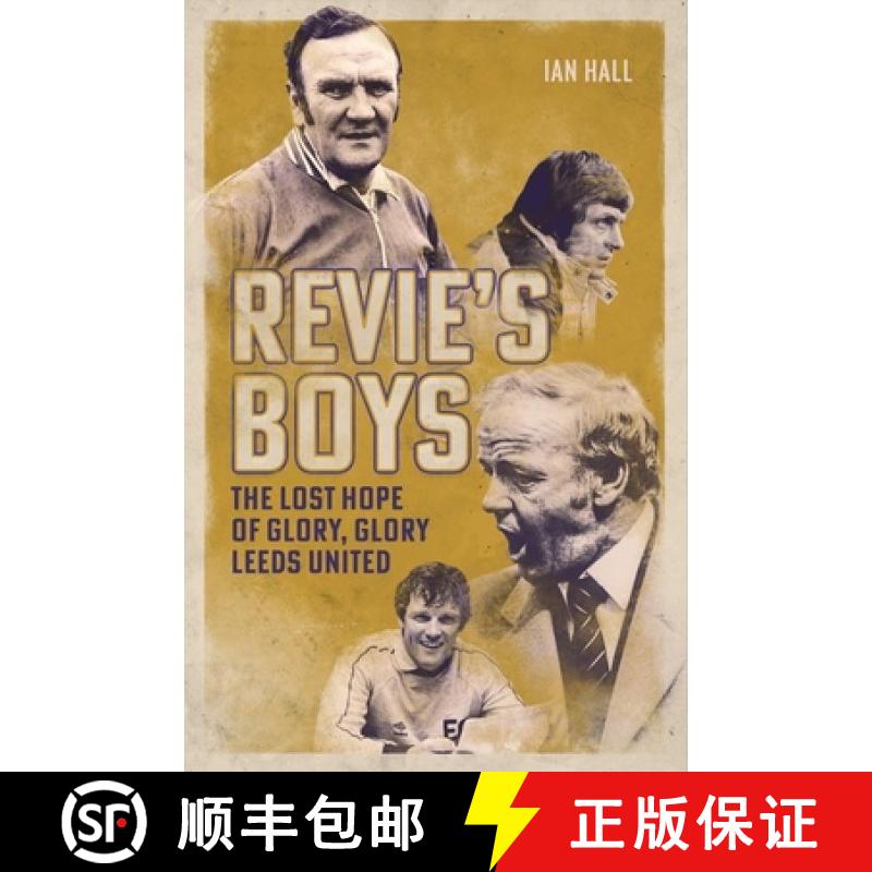 【3-4周达】精装 Revie's Boys: The Lost Hope of Glory, Glory Leeds United [9781836802808]图片