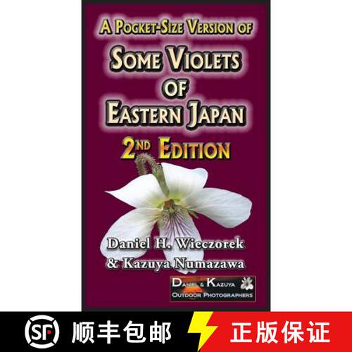 【3-4周达】精装 A Pocket-Size Version of Some Violets of Eastern Japan: 2nd Edition [9780996216128]