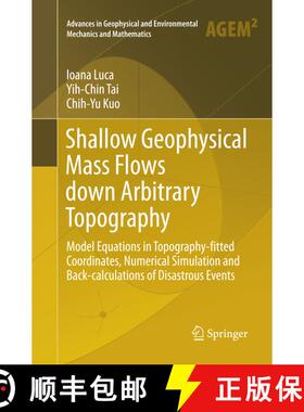 【3-4周达】Shallow Geophysical Mass Flows down Arbitrary Topography: Model Equations in Topography-fi... [9783319791357]