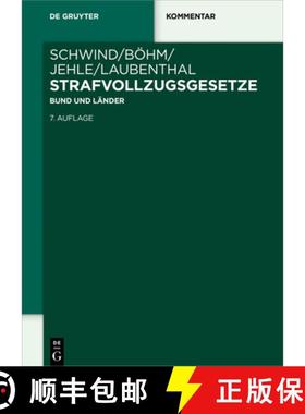 【3-4周达】Strafvollzugsgesetze：Bund und Länder [9783110535174]