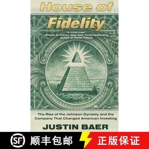 【3-4周达】House of Fidelity: The Rise of the Johnson Dynasty and the Company That Changed American I... [9781538783139]