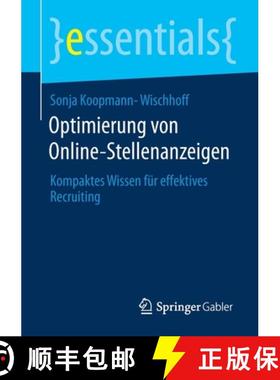 【3-4周达】Optimierung von Online-Stellenanzeigen : Kompaktes Wissen für effektives Recruiting (1. A... [9783658319748]