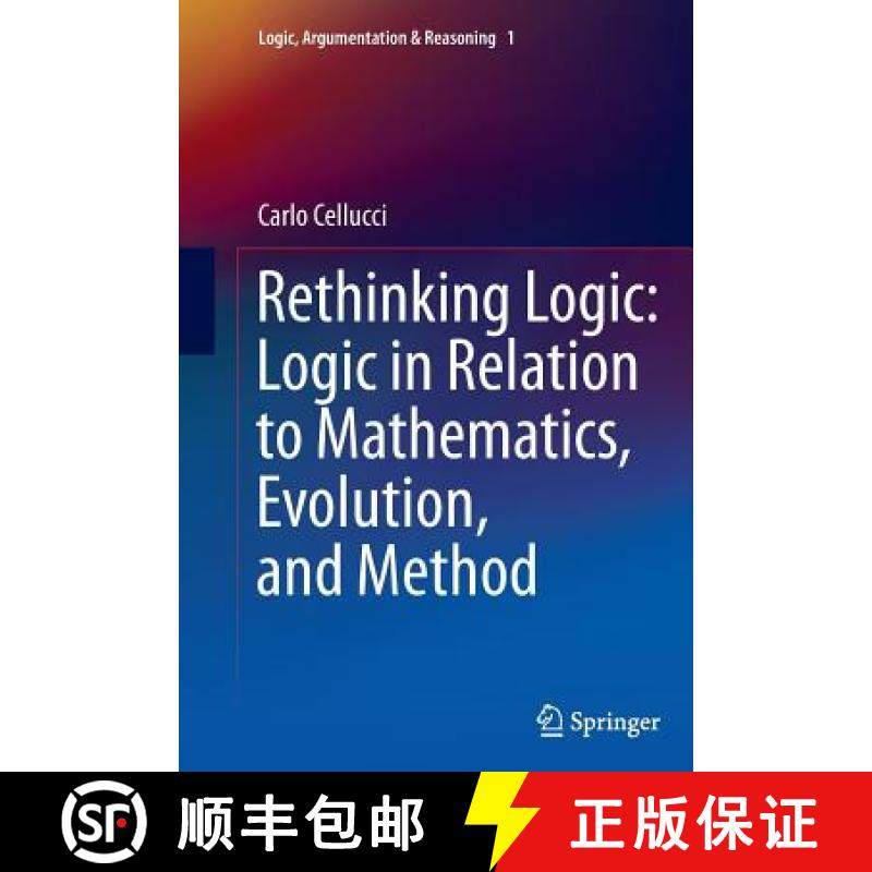 【3-4周达】Rethinking Logic: Logic in Relation to Mathematics, Evolution, and Method [9789402401028]
