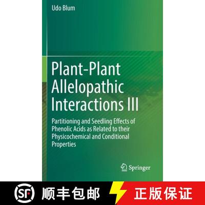 【3-4周达】Plant-Plant Allelopathic Interactions III: Partitioning and Seedling Effects of Phenolic A... [9783030221003]