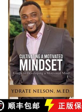 【3-4周达】Cultivating a Motivated Mindset: 8 steps to developing a motivated mind [9780986092930]