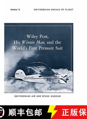 【3-4周达】Wiley Post, His Winnie Mae, and the World's First Pressure Suit [9781780392714]