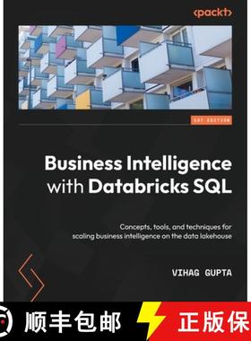 预订 Business Intelligence with Databricks SQL: Concepts, tools, and techniques for scaling business ... [9781803235332]